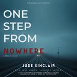 One Step From Nowhere