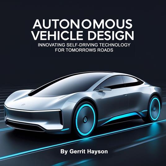 Autonomous Vehicle Design