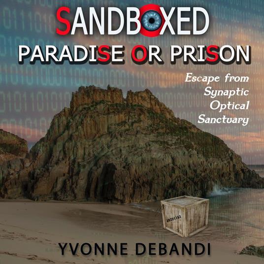 Sandboxed : Paradise or Prison