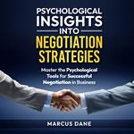 Psychological Insights into Negotiation Strategies