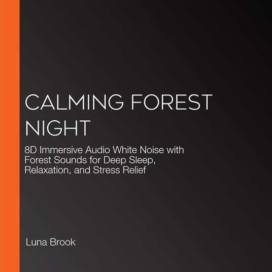 Calming Forest Night