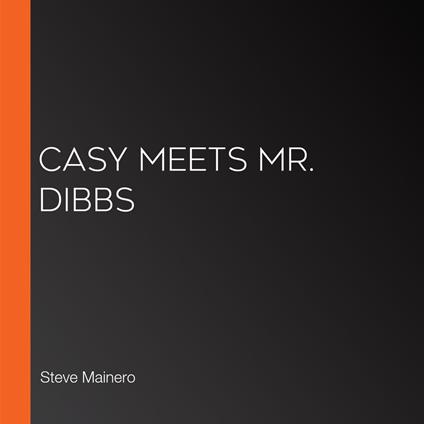 Casy Meets Mr. Dibbs