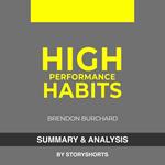Summary & Analysis of High Performance Habits By Brendon Burchard