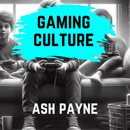 Gaming Culture