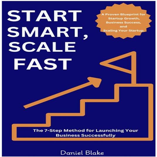 Start Smart, Scale Fast