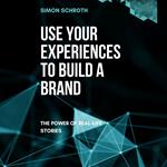Use Your Experiences to Build a Brand