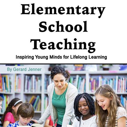 Elementary School Teaching