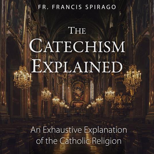 Catechism Explained, The