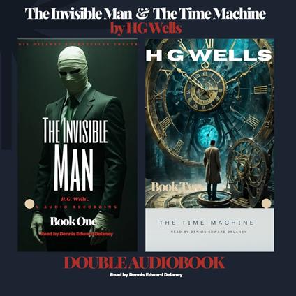 Invisible Man & The Time Machine by HG Wells Double Audiobook, The
