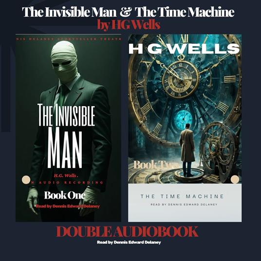 Invisible Man & The Time Machine by HG Wells Double Audiobook, The
