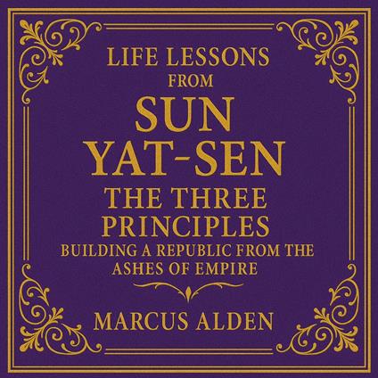 Life Lessons from Sun Yat-sen