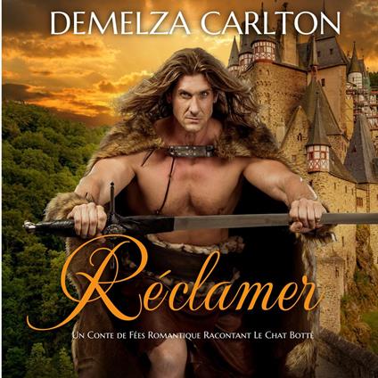 Réclamer: Un Conte de Fées Romantique Racontant Le Chat Botté