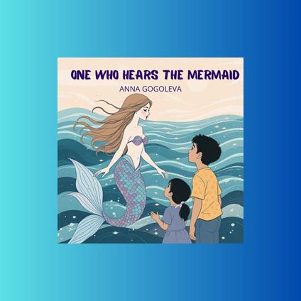 "One Who Hears the Mermaid"