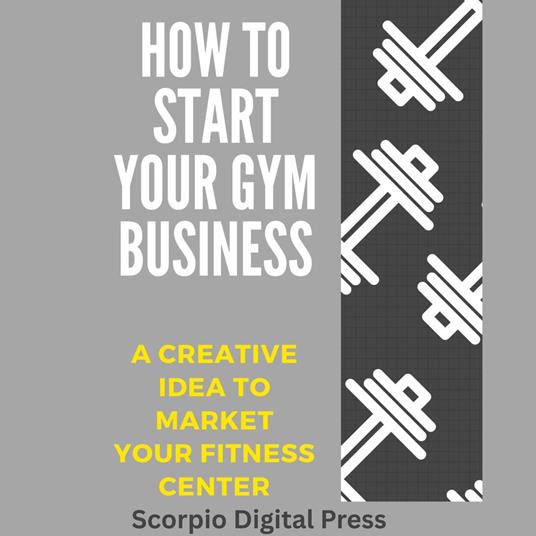 How to Start Your Gym Business
