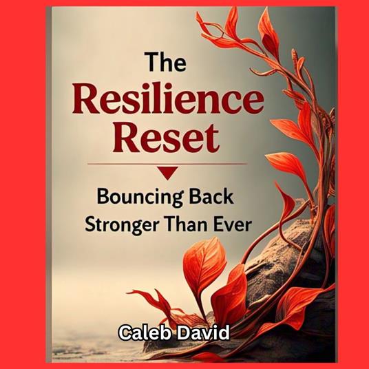 Resilience Reset, The