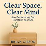 Clear Space, Clear Mind