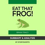Summary & Analysis of Eat That Frog! By Brian Tracy