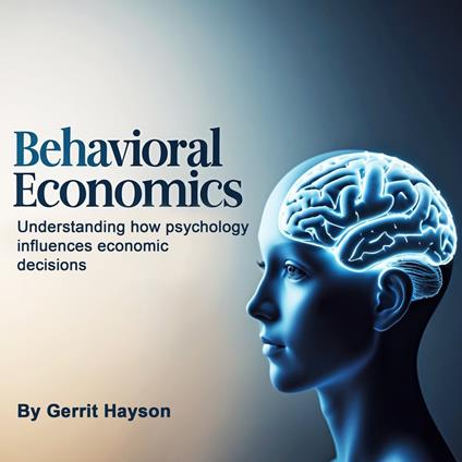 Behavioral Economics