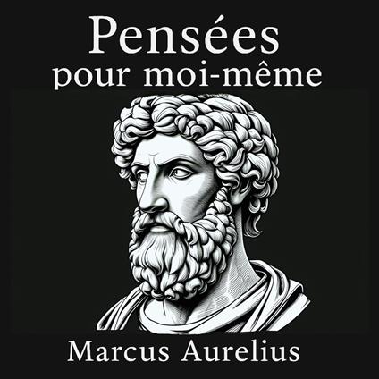 Pensées pour moi-même