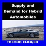 Supply and Demand for Hybrid Automobiles