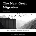 Next Great Migration by Sonia Shah, The