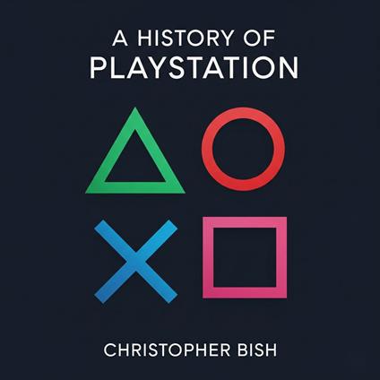 History of Playstation, A