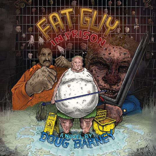 Fat Guy in Prison