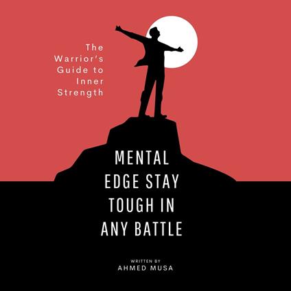 Mental Edge Stay Tough in Any Battle