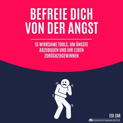 Befreie dich von der Angst