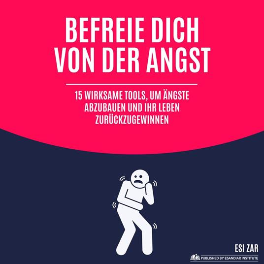 Befreie dich von der Angst