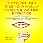 Il Potere Del Silenzio Nella Comunicazione Efficace