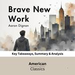 Brave New Work by Aaron Dignan