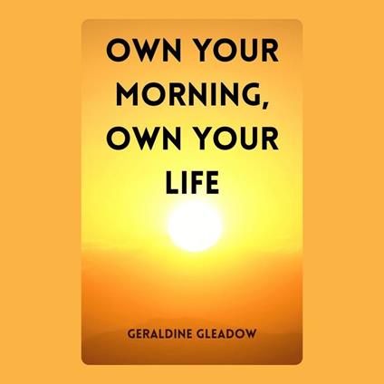 Own Your Morning, Own Your Life