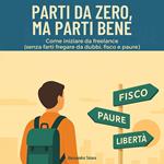 Parti da Zero, Ma Parti Bene