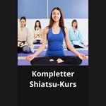 Kompletter Shiatsu-Kurs