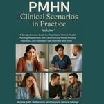 PMHN Clinical Scenarios in Practice, Volume 1