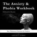 Anxiety & Phobia Workbook by Edmund J. Bourne, The