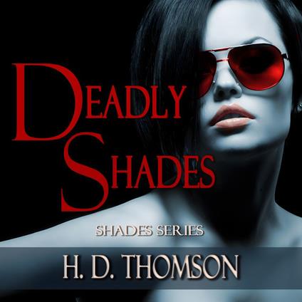 Deadly Shades