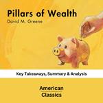 Pillars of Wealth by David M. Greene