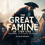 Great Famine of 1789-1792, The