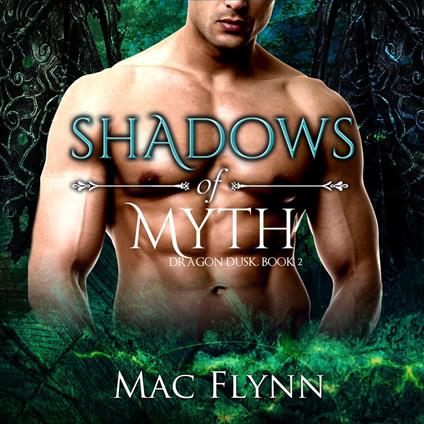 Shadows of Myth: Dragon Dusk Book 2 (Dragon Shifter Romance)