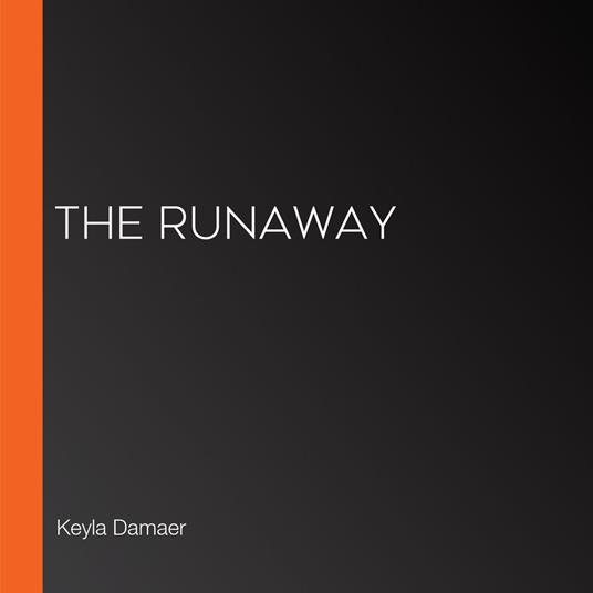 Runaway, The