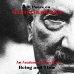 J.D. Ponce on Martin Heidegger: An Academic Analysis of Being and Time