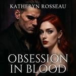 Obsession in Blood