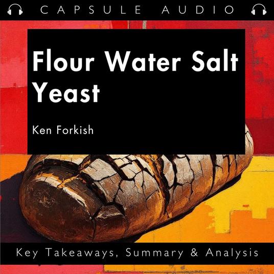 Flour Water Salt Yeast by Ken Forkish