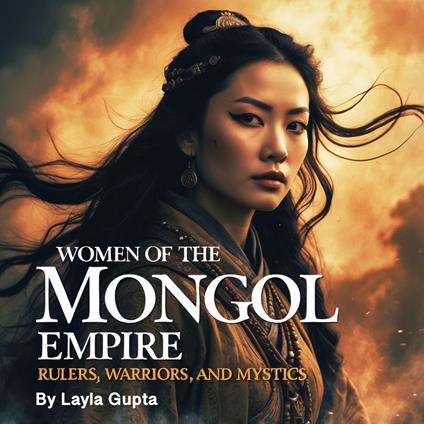 Women of the Mongol Empire