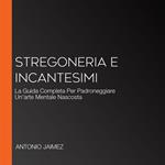Stregoneria e Incantesimi