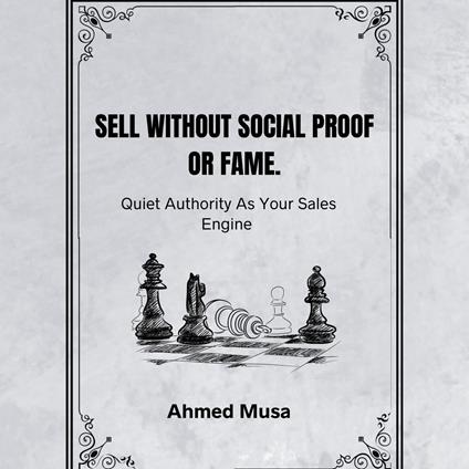 Sell Without Social Proof Or Fame