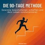 Die 90-Tage-Methode