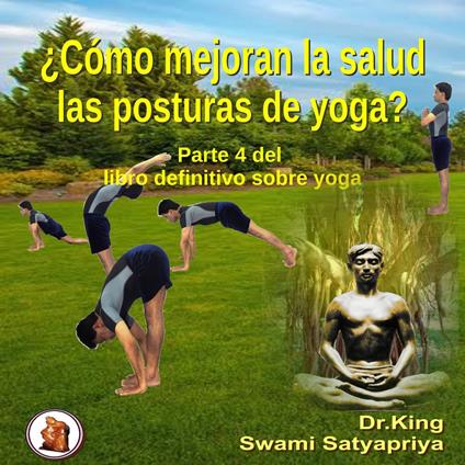 ¿Cómo mejoran la salud las posturas de yoga?